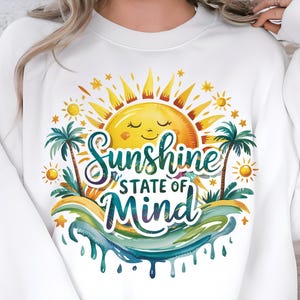 Sunshine State Of Mind PNG, Summer Shirt PNG, Summer PNG, Summer Clipart, Hello Summer Png, Summer Png Designs, Funny Summer Png