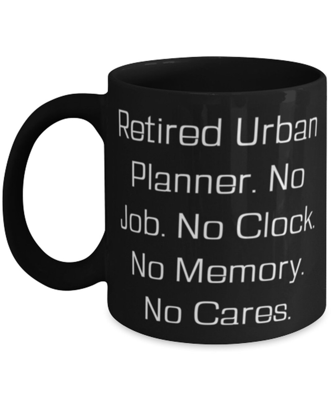 Useful Urban Planner Gifts Retired Urban Planner. No Job. No Etsy