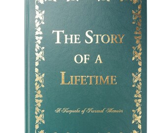 The Story of a Lifetime: A Keepsake of Personal Memoirs (Green Leatherette Cover)