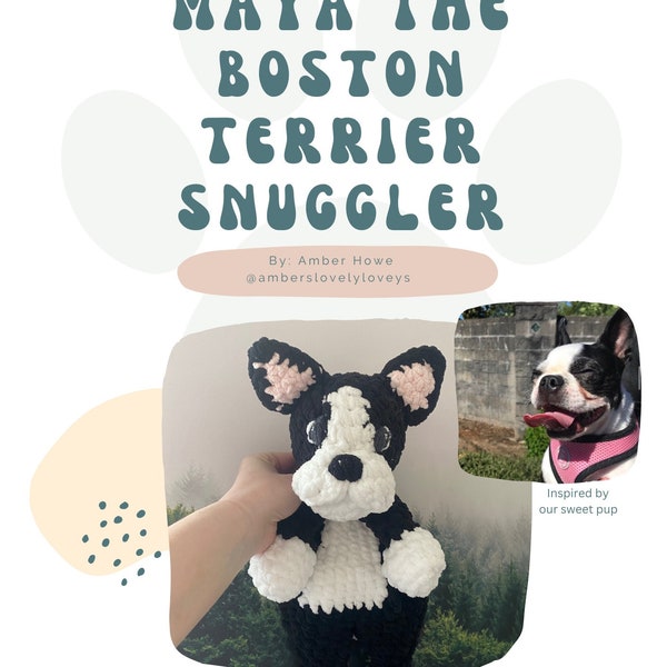 Maya The Boston Terrier Snuggler French bulldog  Crochet Pattern ***Digital Download****