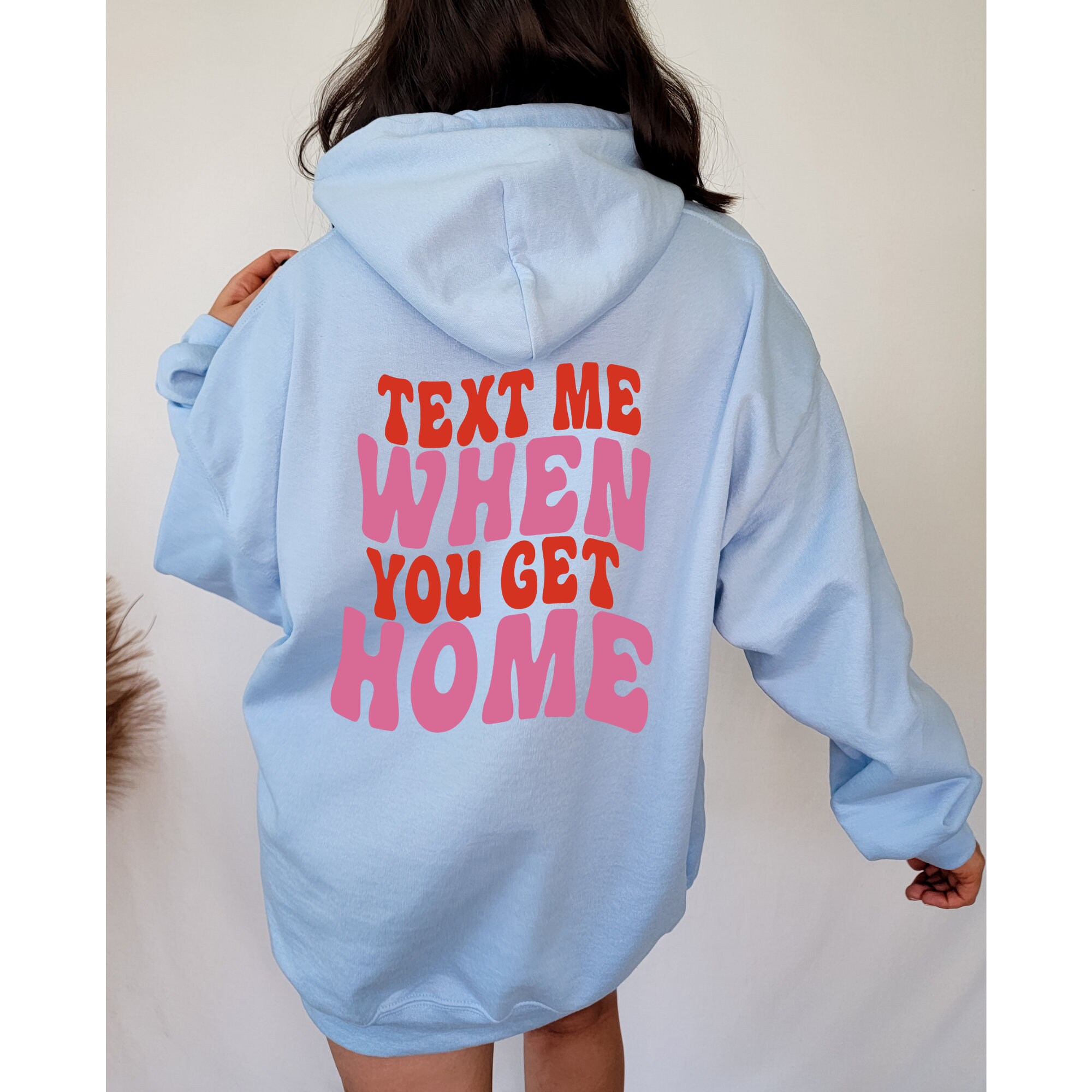 Text Me When You Get Home Hoodie Aesthetic Sweater Preppy - Etsy