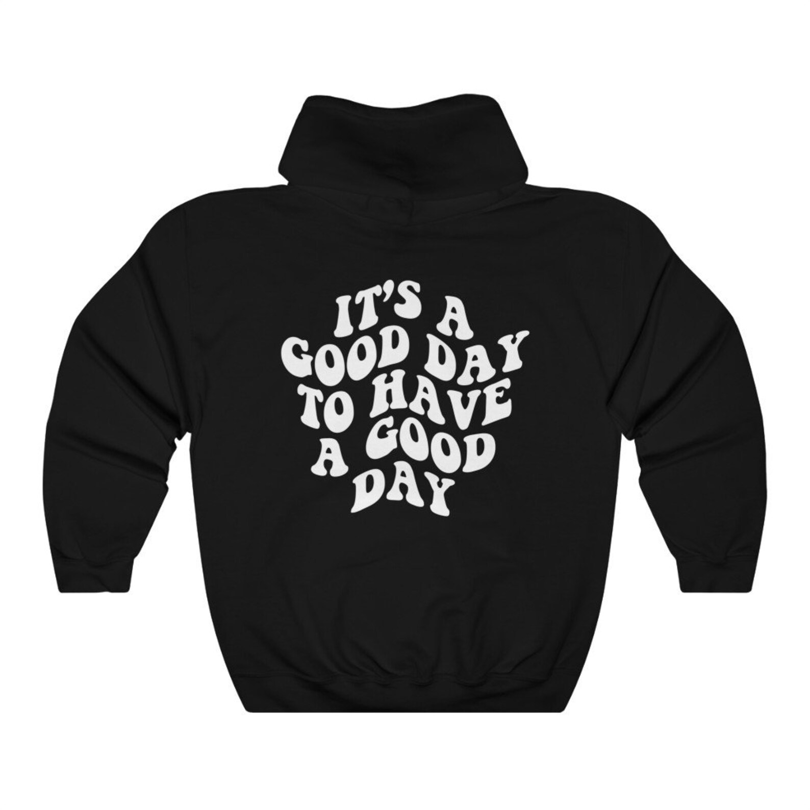 It's A Good Day to Have A Good Day Hoodie Aesthetic Etsy