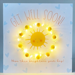 Get well soon card, sunshine card, light up sunshine card