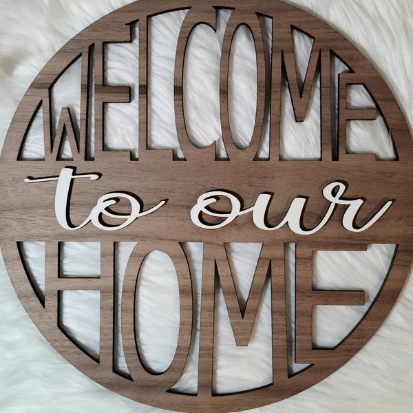 Welcome to Our Home Sign-Welcome Sign-Home Decor-Sign-Our Home-Home-Decor-Digital Download-Glowforge-Laser-SVG