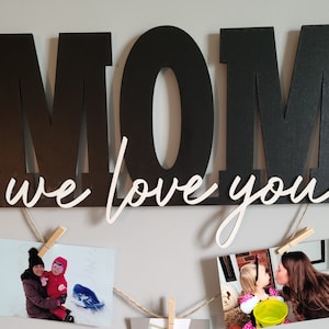 Mom Sign-Mom We Love You-Mom I Love You-Hanging Sign-Mom-Mothers Day Gift-Gift-Digital Download-Glowforge-Laser-SVG