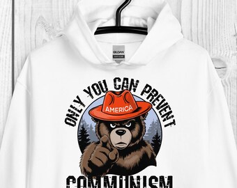 Only You Can Prevent Communism Hoodie, Trump won, MAGA, Anti Communism Sweatshirt, Save America, No Socialism Sweatshirt