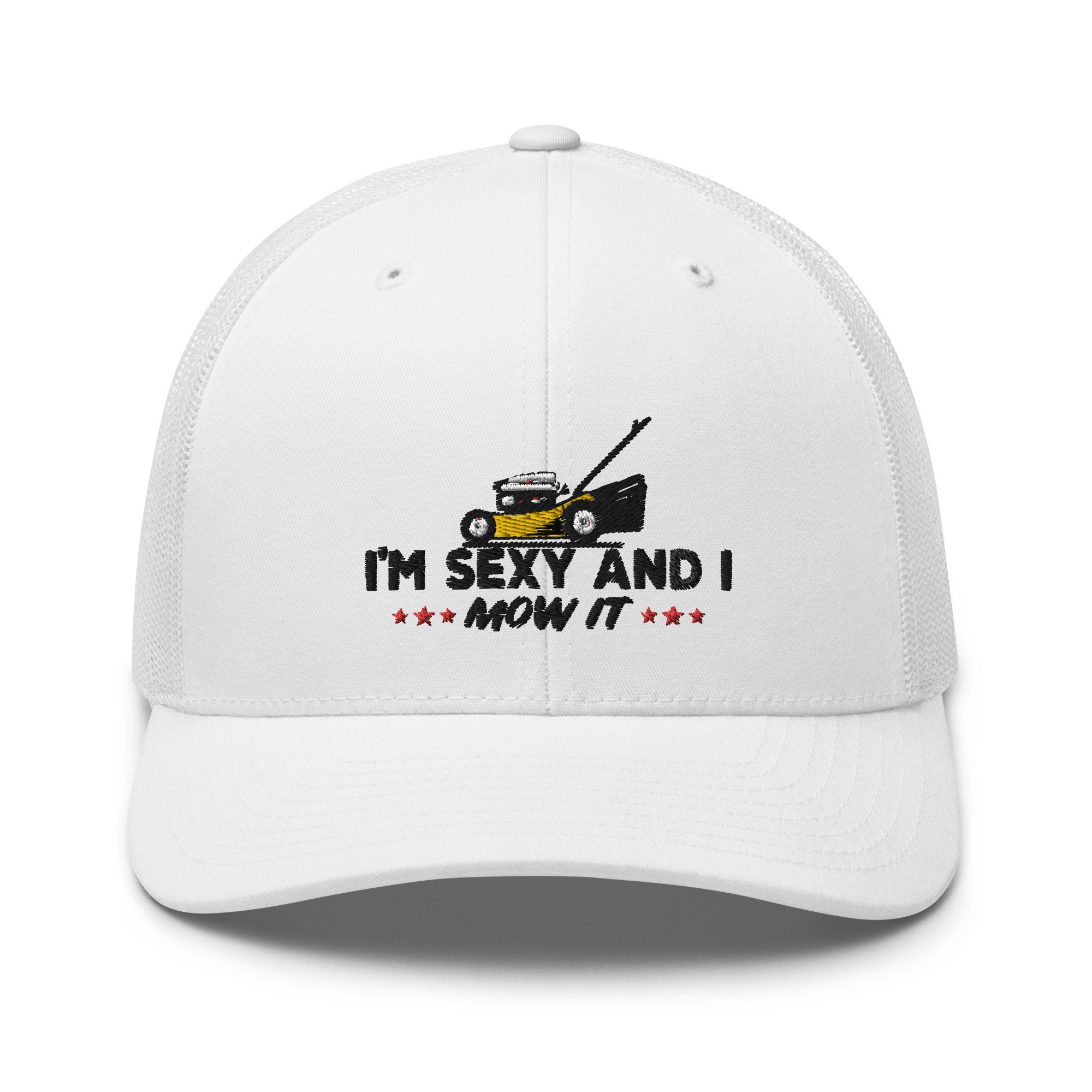Funny Lawn Mower Hat Im Sexy and I Mow It Trucker Cap Lawn - Etsy