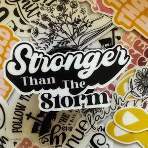 Stronger Than The Storm Sticker