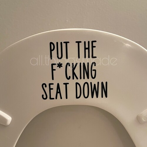Put the Fcking Seat Down Decal Funny Boys Restroom Decor Etsy