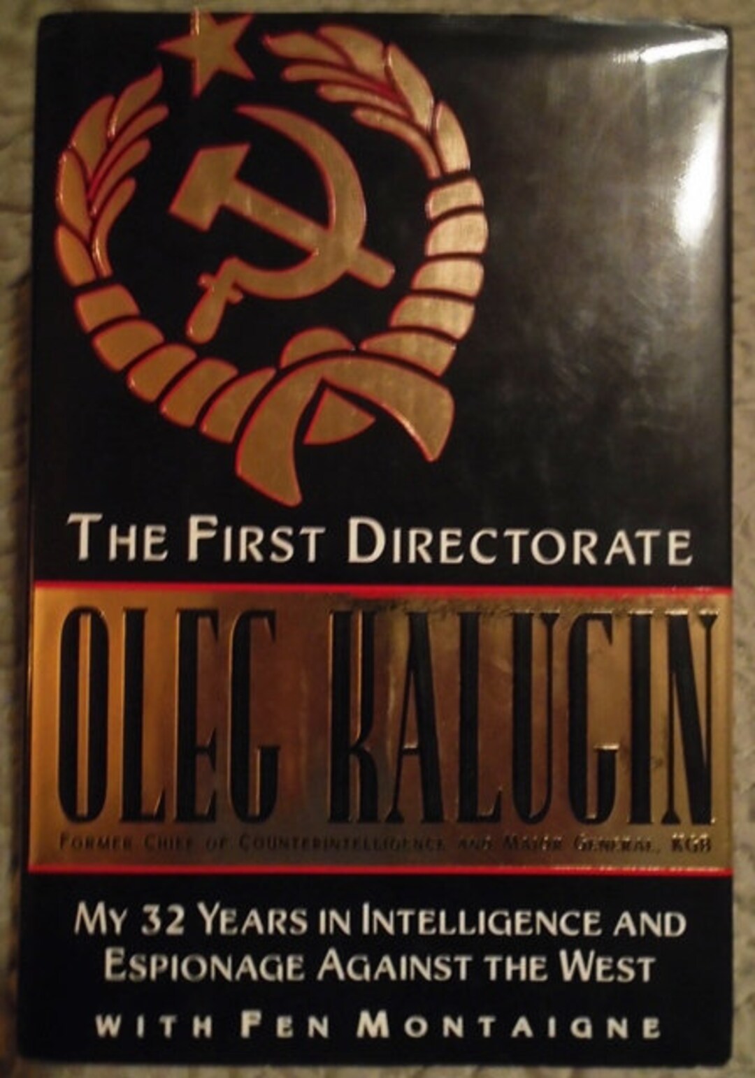 Oleg Kalugin Signed First Edition the First Directorate KGB RARE HC