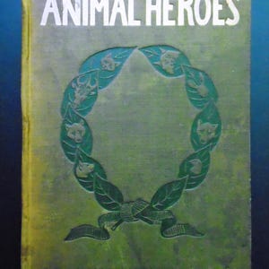 vintage Ernest Thompson Seton Animal Heroes 1905 première impression, signé et inscrit 1920, livre HC, livres rares, livraison gratuite