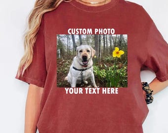 Comfort Colors® Custom Photo Shirt, Custom Shirt, Custom Picture Tshirt, Birthday Photo Shirt, Family Picture Tee, Custom Image Shirt,Custom