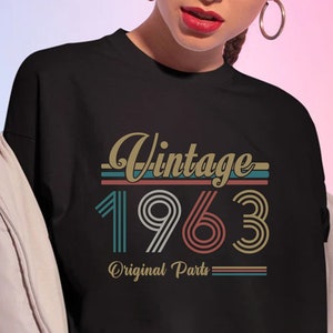 62nd Birthday Shirt,Vintage 1963 Shirt,62nd Birthday Gift For Women,62nd Birthday Gift For Men,62nd Birthday Best Friend,62nd Birthday Woman