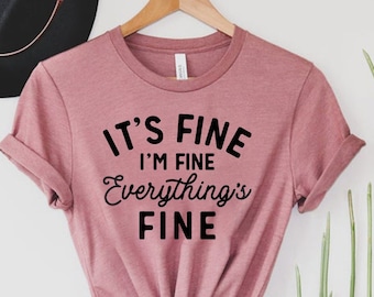 Camiseta "Está bien, estoy bien, todo está bien", Camisetas para introvertidos, Camiseta divertida, Camiseta sarcástica, Camisetas para viajes familiares, Camiseta mental, Camiseta para entrenar