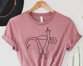 Middle Finger Uterus TShirt, LGBTQ Tee, Feminist shirt, Feminism shirt, girl power shirt, Middle Finger Tshirt, Women's Pro Choice Shirt