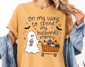 Comfort Colors® Halloween Shirt, On My Way To Spend My Husbands Money, Retro Ghost Shirt, Funny Spooky Season Tee, Fall Shopping Shirt