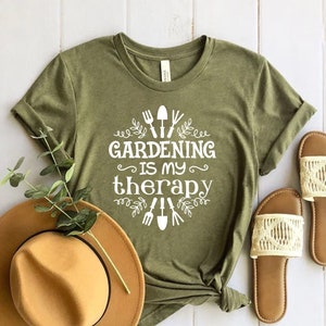 Gardening Is My Therapy Shirt, Gardener Shirt, Plant Lover Shirt, Gardener Gift , Therapy Shirt, Garden Tee, Farmer Shirt, Botanical Shirt