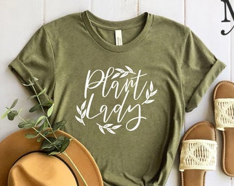 Plant Lady Shirt, Plant Shirt, Plant Lady T-Shirt, Plant Mom, Plant Lover Gift, Gardening Gift, Garden T-Shirt, Houseplants Tee, Plant Tees