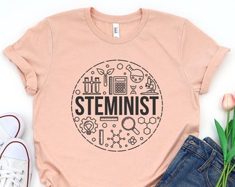 Steminist Shirt, Stem Woman Shirt, Stem Student Gift, Science Shirt, Gift For Women In Science,Technology, Engineering, and Math Careers Tee