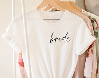 Bride Shirt,Bride To Be Shirt,Bride Tshirt,Bride Tee,Wedding Shirt,Bride Gift Ideas,Bridal Party Ideas,Bachelorette Party Shirt,Bridal Shirt