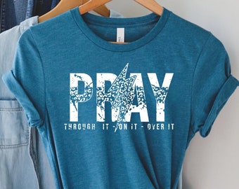 Pray On It Shirt, Pray Over It Shirt, Christian Gifts For Women, Religious Shirt, Christian Shirt, Bible Verse Shirt, Inspirational T-shirt