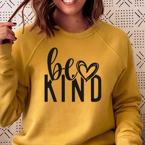 Be kind yellow sweatshirt hotsell