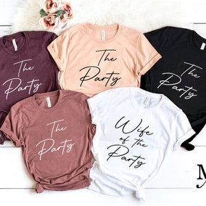 Wife Of The Party shirts, Bachelorette Party T-shirts, The Party Shirt, Bridal Party Shirts, Matching Bachelorette Party Shirts, Wedding Tee