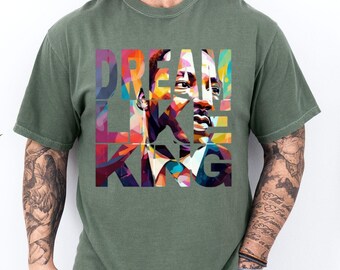 Comfort Colors® Martin Luther King T-shirt, Black History Sweatshirt, I Have A Dream Sweatshirt, MLK Shirt, Human Rights Shirt, BLM T-shirt