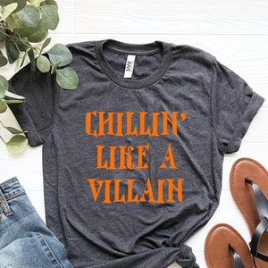Villains Shirt, Chillin Like a Villain Shirt, Descendents Shirt, Villains Horror Movie Shirt, Halloween Shirt, Chillin Like A Villain Tee