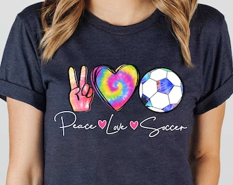 Peace Love Soccer Shirt, Soccer Shirts, Girls Soccer Shirt, Soccer Lover, Sports Shirts, Peace Shirt, Tie Dye Soccer Shirt, Football Shirt