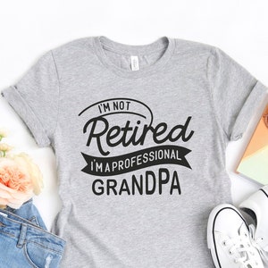 Professional Grandpa Shirt, Grandpa T-Shirt, Fathers Day Gift, Gift For Grandpa, Fathers Day Shirt, Gift For Dad, Cool Grandpa T-shirt