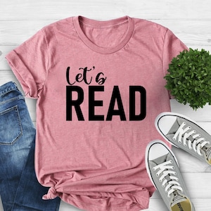 Read Shirt, Reading Shirt, Reading T-Shirt, Reading Week Teacher Shirt, Librarian Shirt, Book Lover Shirt, Book T Shirt, Teacher Shirts