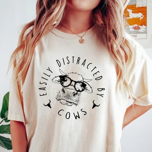 Easily Distracted By Cows Shirt,Cow Sweatshirt,Aesthetic Sweater,Funny Cow Shirt,Farm Love Shirts,Farm Animal Tshirt,Humorous Saying Sweater