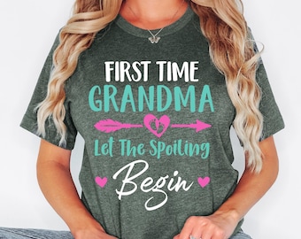 First Time Grandma Let The Spoiling Begin, Cute Grandma Shirt, Gift For New Grandma, Grandma To Be Shirt, Baby Announcement, Grandkid Reveal