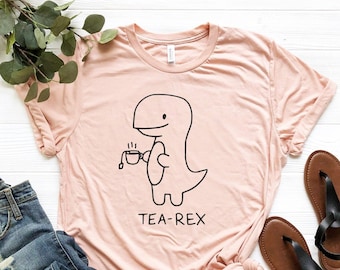 Tea-Rex Cute Dinosaur Shirt, Mom Tea Lover Dino Shirt, Coffee Lover, Cute Punny 'Tea-Rex' Dinosaur T-shirt, Tea Shirt, Birthday Gift Shirt