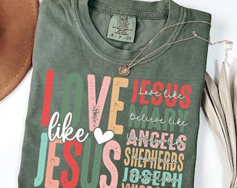 Comfort Colors®  Love Like Jesus Shirt | Christian shirt, Motivational Tee, inspirational shirt, Jesus shirt, Faith shirt, Pro life