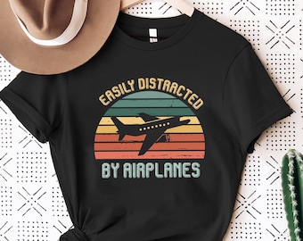 Easily Distracted by Airplanes, Gift For Airplane Lover, Funny Pilot Shirt, Aviation Shirt, Retro Vintage Plane, Aviator Shirt,Birthday Gift