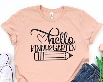 Hello Kindergarten Shirt , Kindergarten Teacher Shirt , Teacher Gift , Gift for Teachers , Teacher Shirt , Kinder Teacher ,Kinder Shirt,