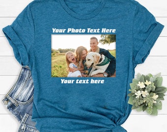 Your Photo Shirt, T-shirt Picture, T-shirt Photo, Custom T-shirt Picture Women, Custom T-Shirt Graphic, Your Photo and Any Text, Tee T-shirt