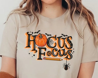 Hocus Focus Teacher Shirt, Teacher's Gifts, Teacher Appreciation, Teacher Shirts Gift, School Shirt, Gift For Teacher,Halloween Teacher Gift