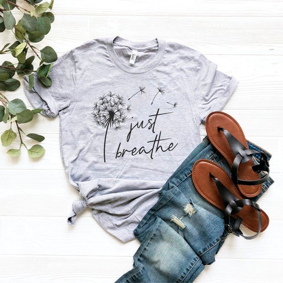 Just Breathe Shirt Dandelion Shirt, Meditation Shirts, Yoga Breathe Shirt, Meditation Gift, Yoga Shirt, Yoga Shirts Women, Yoga Shirts Men