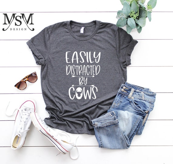 Easily Distracted by Cows Shirt, Funny Cow Tee, Cow Lover Shirt, Farming Shirt, Country Shirt, Dairy Farm, Cow T-Shirt, Farmer Shirt,Cow Tee