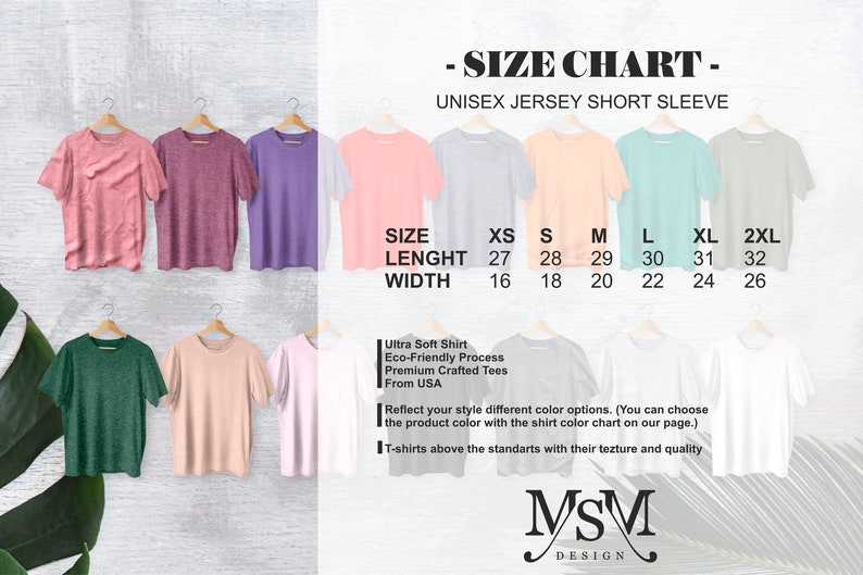 May include: A size chart for unisex jersey short sleeve t-shirts. The chart includes measurements for length and width in inches, ranging from XS to 2XL. Various t-shirt colors are displayed, with text indicating features like ultra-soft fabric and eco-friendly processes.