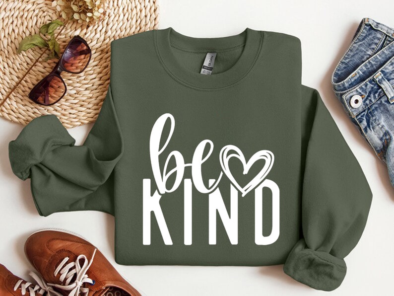 Be Kind Sweatshirt, Kindness Sweatshirt, Be Kind Sweatshirt, Inspirational Sweatshirt, Positive Sweatshirt, Motivational Sweatshirt, Be Kind image 2
