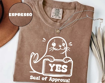 Comfort Colors® Seals Of Approval Funny Vintage Shirt, Retro Seal Tees, Funny Sayings Shirt, Seal Lover Gift, Ocean Shirt, Silly Shirt Gifts