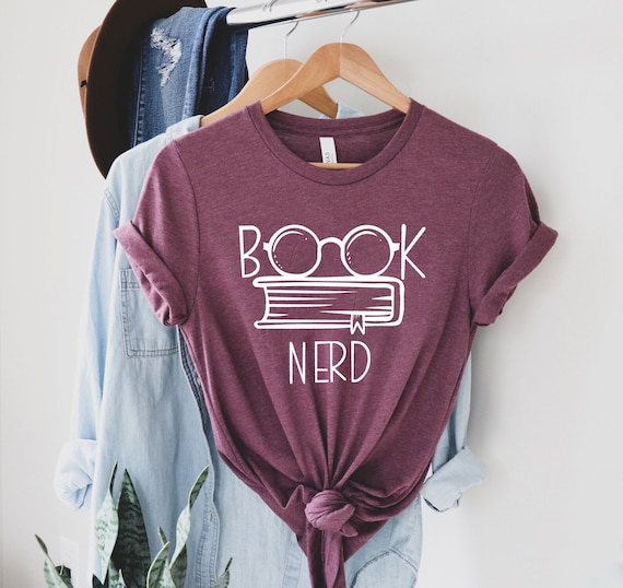 Book Nerd Shirt, Book Lover Shirt, Reading Shirt, Librarian Shirt, Bookworm Shirt, Book Nerd Shirt, Teacher Shirt, Gift For Book Lover Tee