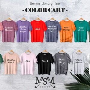 May include: A color chart of unisex jersey tees in various colors, including Heather Mauve, Red, Burnt Orange, and White. The text "Unisex Jersey Tee - COLOR CART" is displayed at the top. The brand logo "MSM DESIGN" is at the bottom.