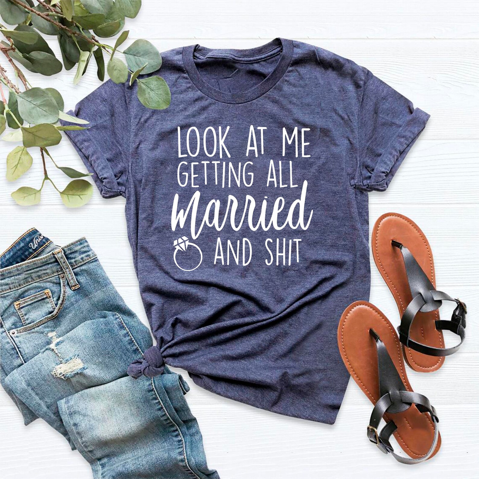 Look at Me Getting All Married and Shit Shirt Funny Bride - Etsy