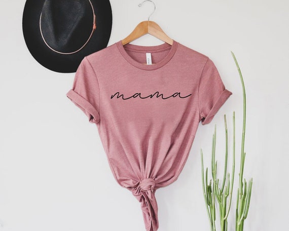 Mama Shirt,Mom Shirts, Mom-life Shirt, Mommy Shirt, Shirts for Moms, Mothers Day Gift, Trendy Mom T-Shirts, Cool Mom Shirts, Shirts for Moms