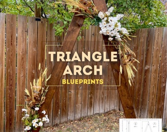 Triangle Arch Building Plans - DIY Wedding Arbor